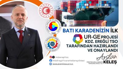 BATI KARADENİZ’İN İLK UR-GE PROJESİ KDZ. EREĞLİ TSO TARAFINDAN HAZIRLANDI VE ONAYLANDI
